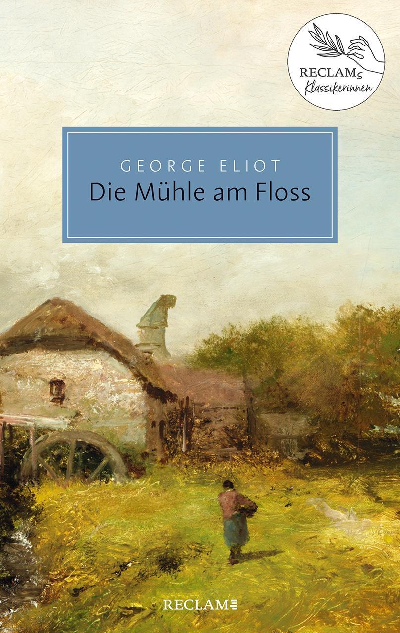 Cover: 9783150206621 | Die Mühle am Floss | George Eliot | Taschenbuch | Reclam Taschenbuch
