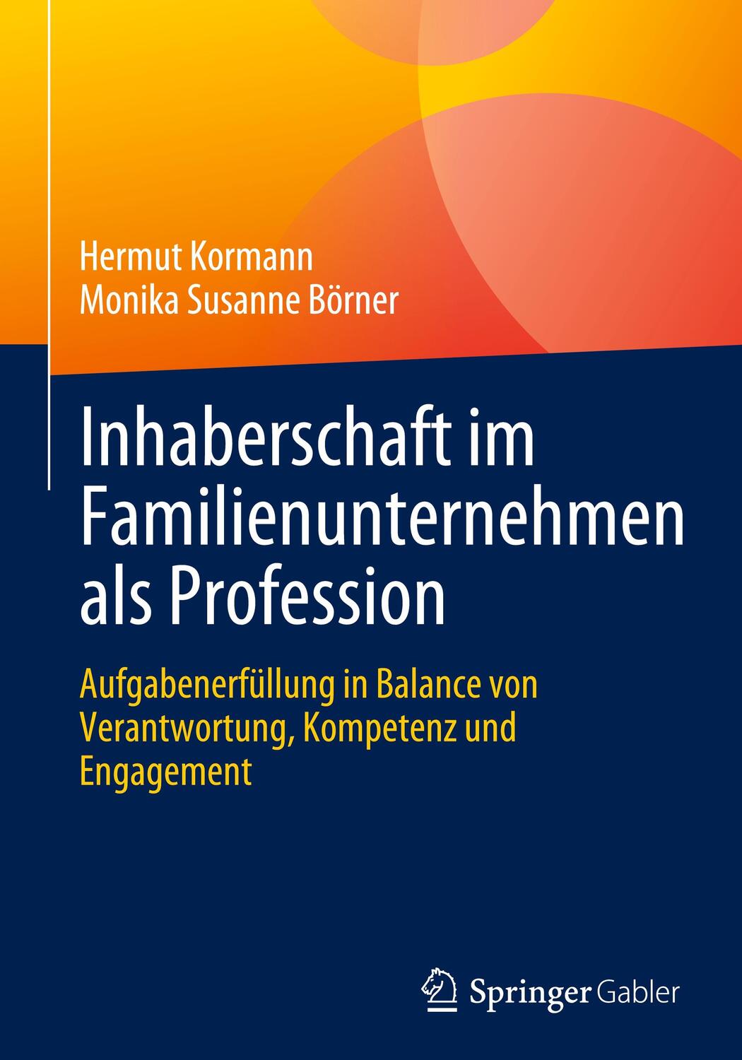 Cover: 9783658399047 | Inhaberschaft im Familienunternehmen als Profession | Börner (u. a.)