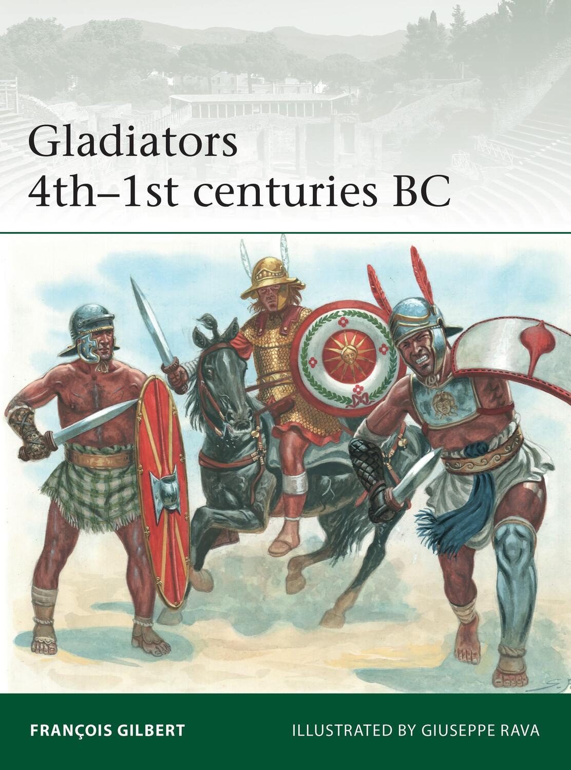 Cover: 9781472850928 | Gladiators 4th-1st centuries BC | Francois Gilbert | Taschenbuch