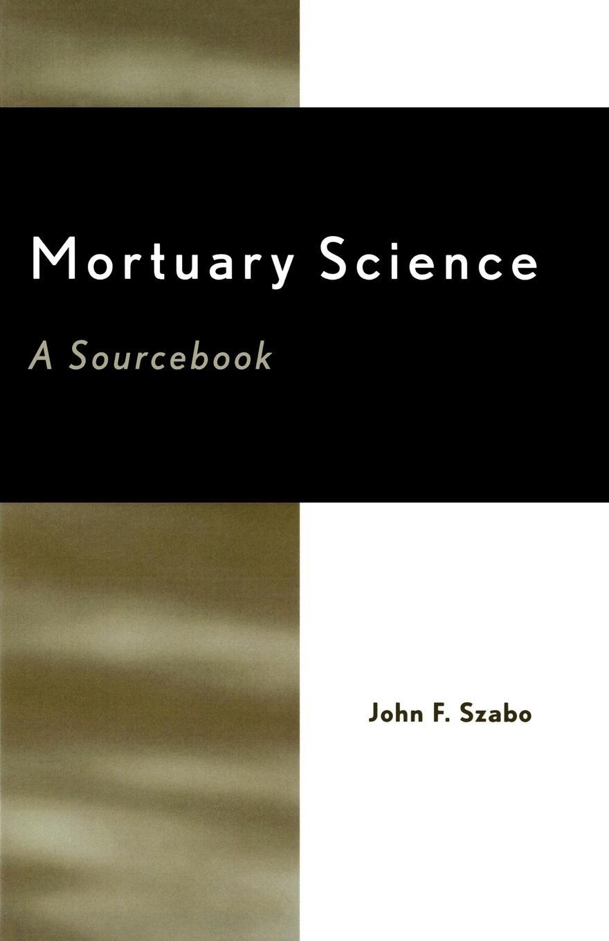 Cover: 9780810845879 | Mortuary Science | A Sourcebook | John F. Szabo | Taschenbuch | 1993