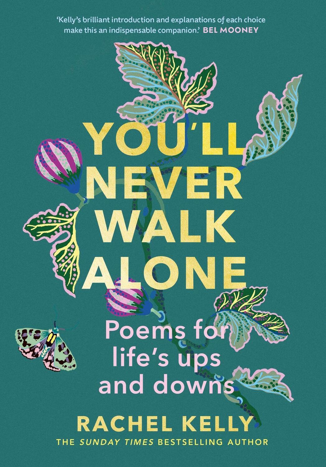 Cover: 9781529395341 | You'll Never Walk Alone | Poems for life's ups and downs | Kelly