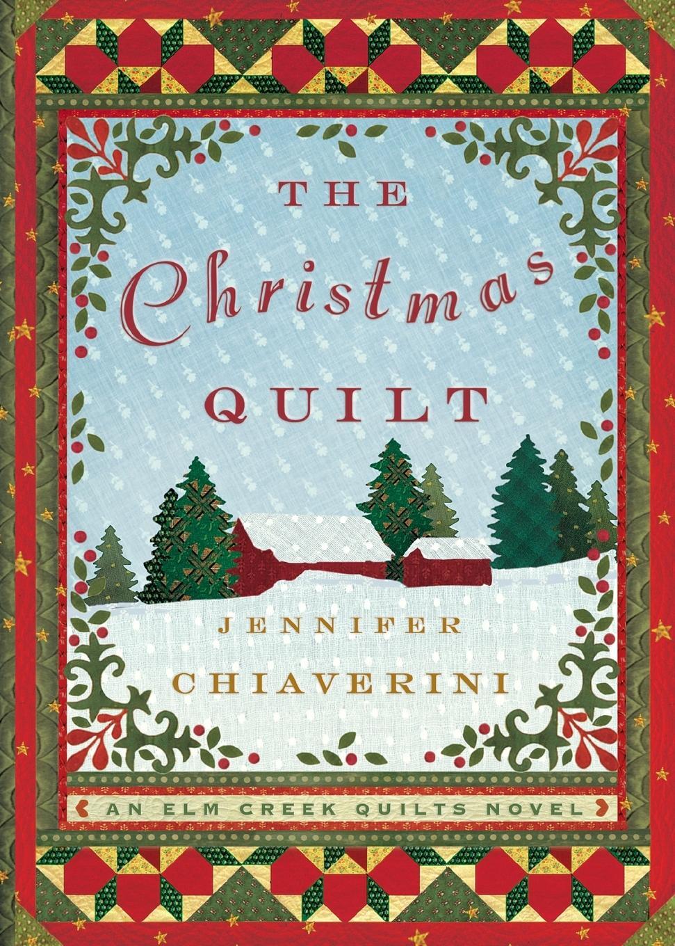 Cover: 9781476792859 | Christmas Quilt | An ELM Creek Quilts Novel | Jennifer Chiaverini