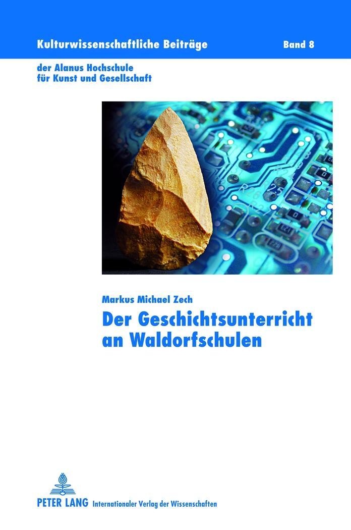 Cover: 9783631638934 | Der Geschichtsunterricht an Waldorfschulen | Markus Michael Zech