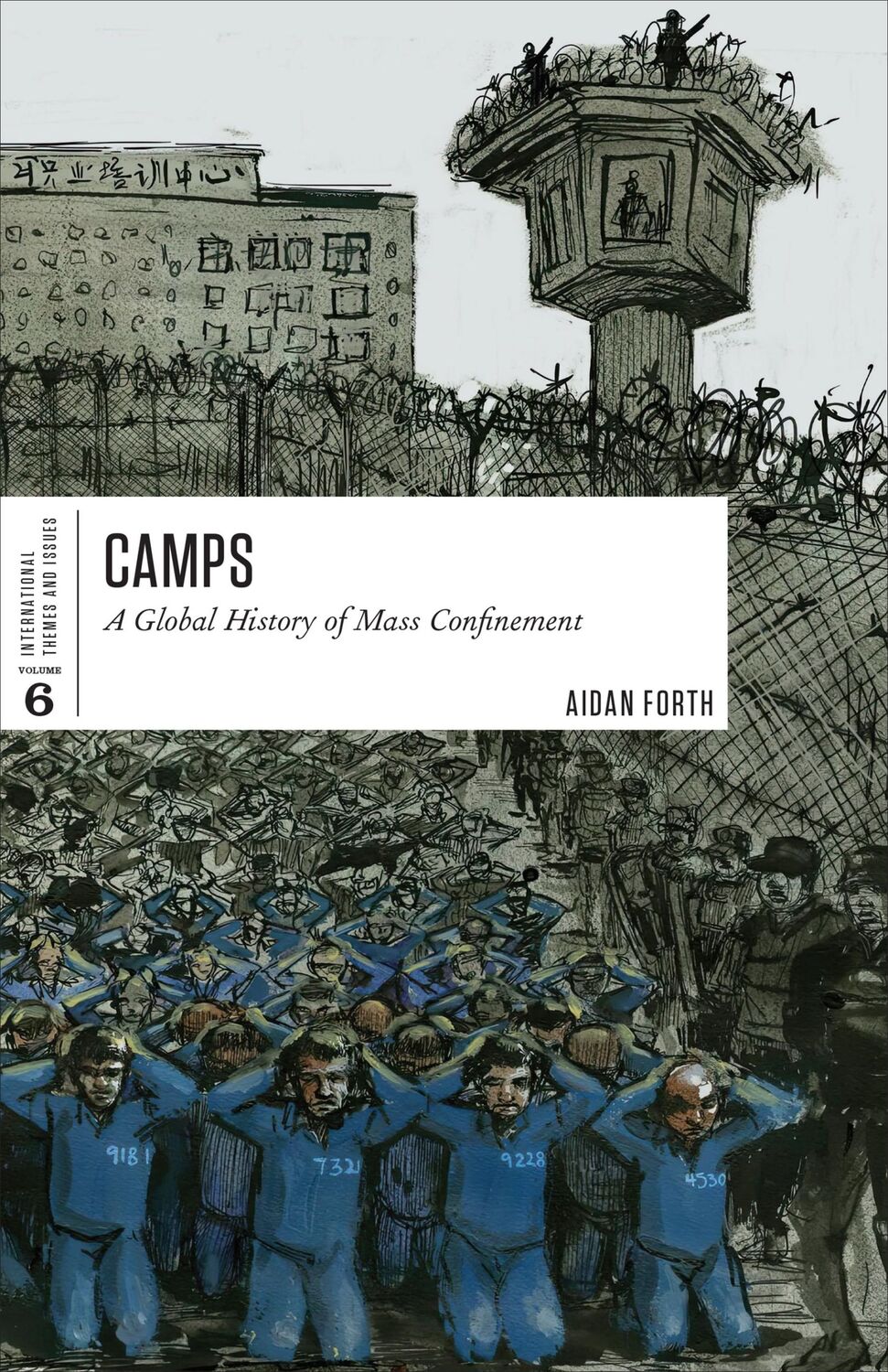 Cover: 9781487588281 | Camps | A Global History of Mass Confinement | Aidan Forth | Buch