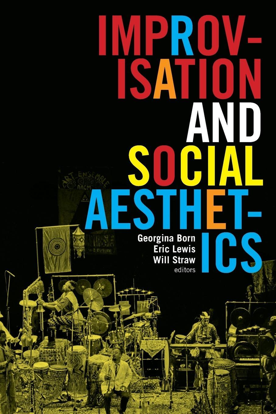 Cover: 9780822361947 | Improvisation and Social Aesthetics | Georgina Born | Taschenbuch