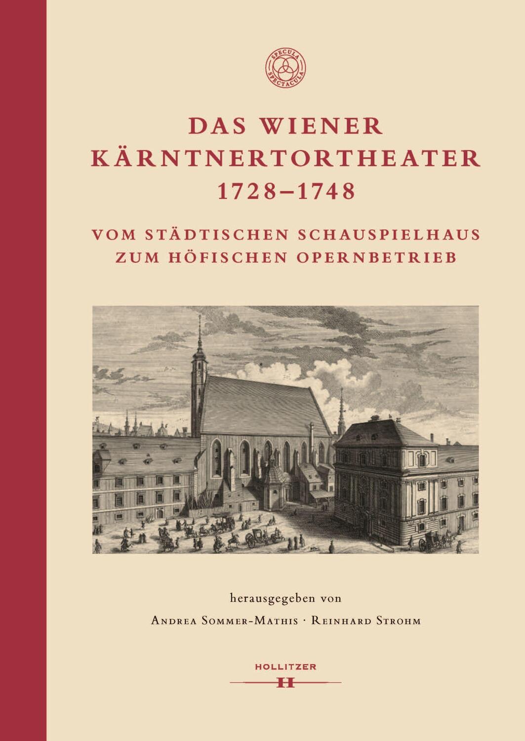Cover: 9783990940396 | Das Wiener Kärntnertortheater 1728-1748 | Andrea Sommer-Mathis (u. a.)