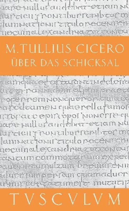 Cover: 9783050054032 | Über das Schicksal / De fato | Lateinisch - Deutsch | Cicero | Buch
