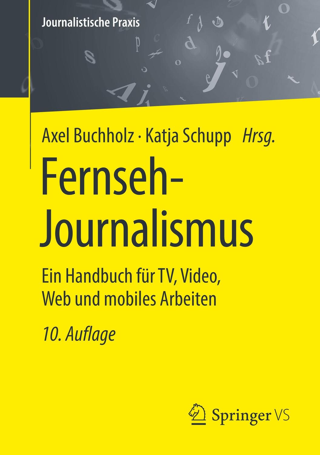 Cover: 9783658280642 | Fernseh-Journalismus | Axel Buchholz (u. a.) | Taschenbuch | 2020