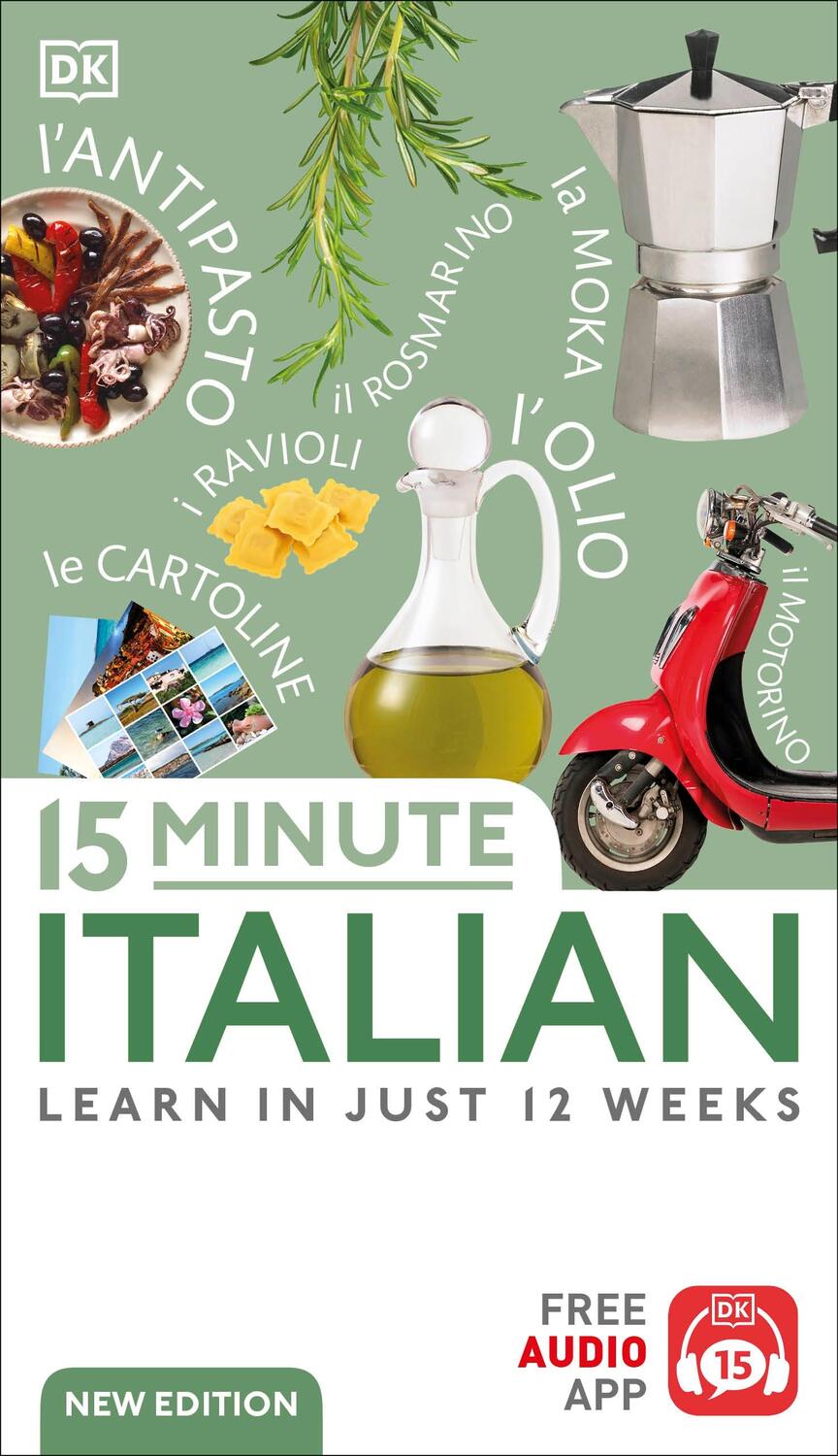 Cover: 9780241601358 | 15 Minute Italian | Learn in Just 12 Weeks | Dk | Taschenbuch | 2023