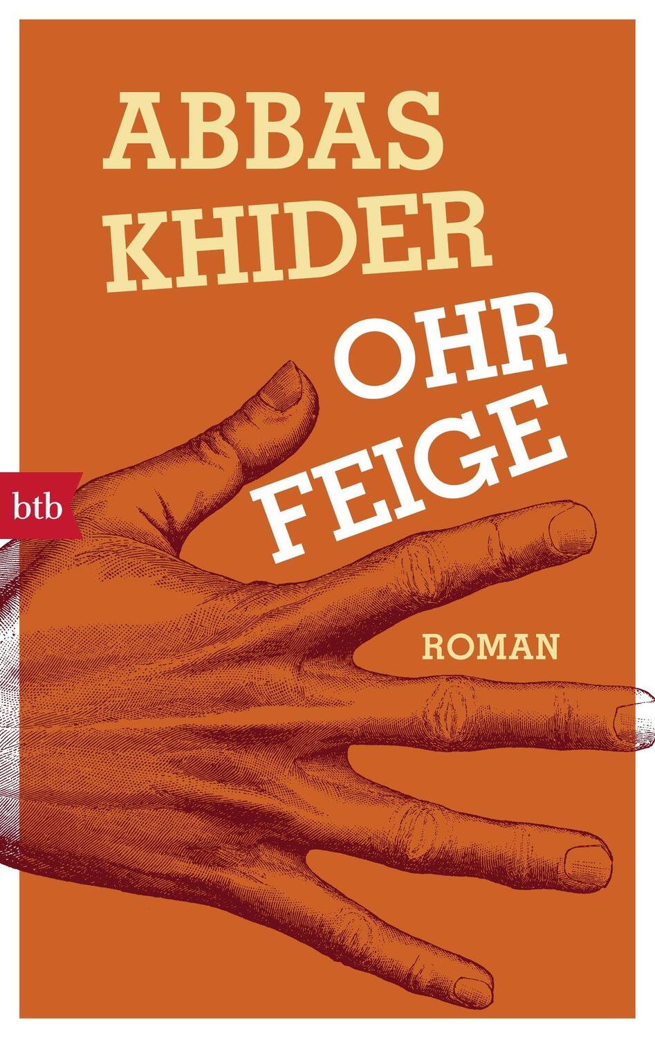 Cover: 9783442714902 | Ohrfeige | Roman | Abbas Khider | Taschenbuch | Deutsch | 2017 | btb