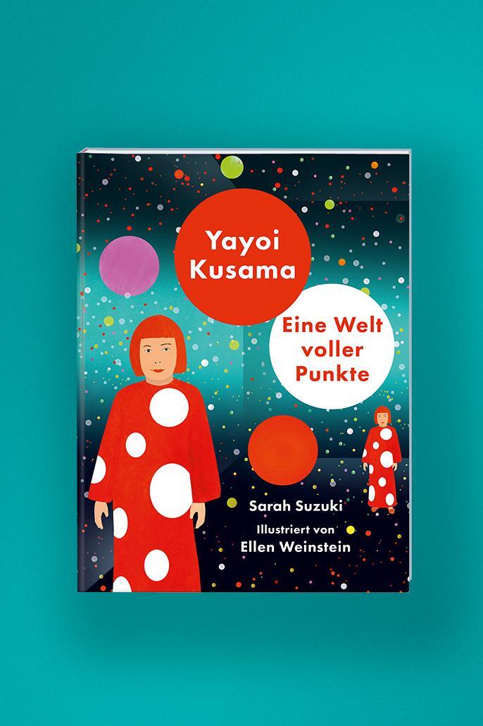 Bild: 9783865025104 | Yayoi Kusama | Eine Welt voller Punkte | Sarah Suzuki | Buch | 40 S.
