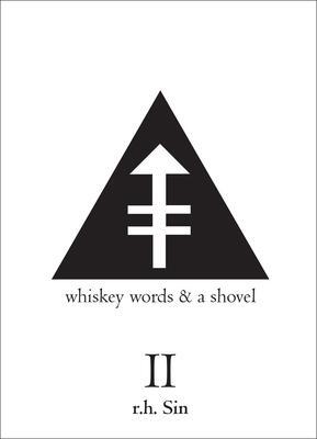 Cover: 9781449480356 | Whiskey Words &amp; a Shovel II | R. H. Sin | Taschenbuch | Englisch