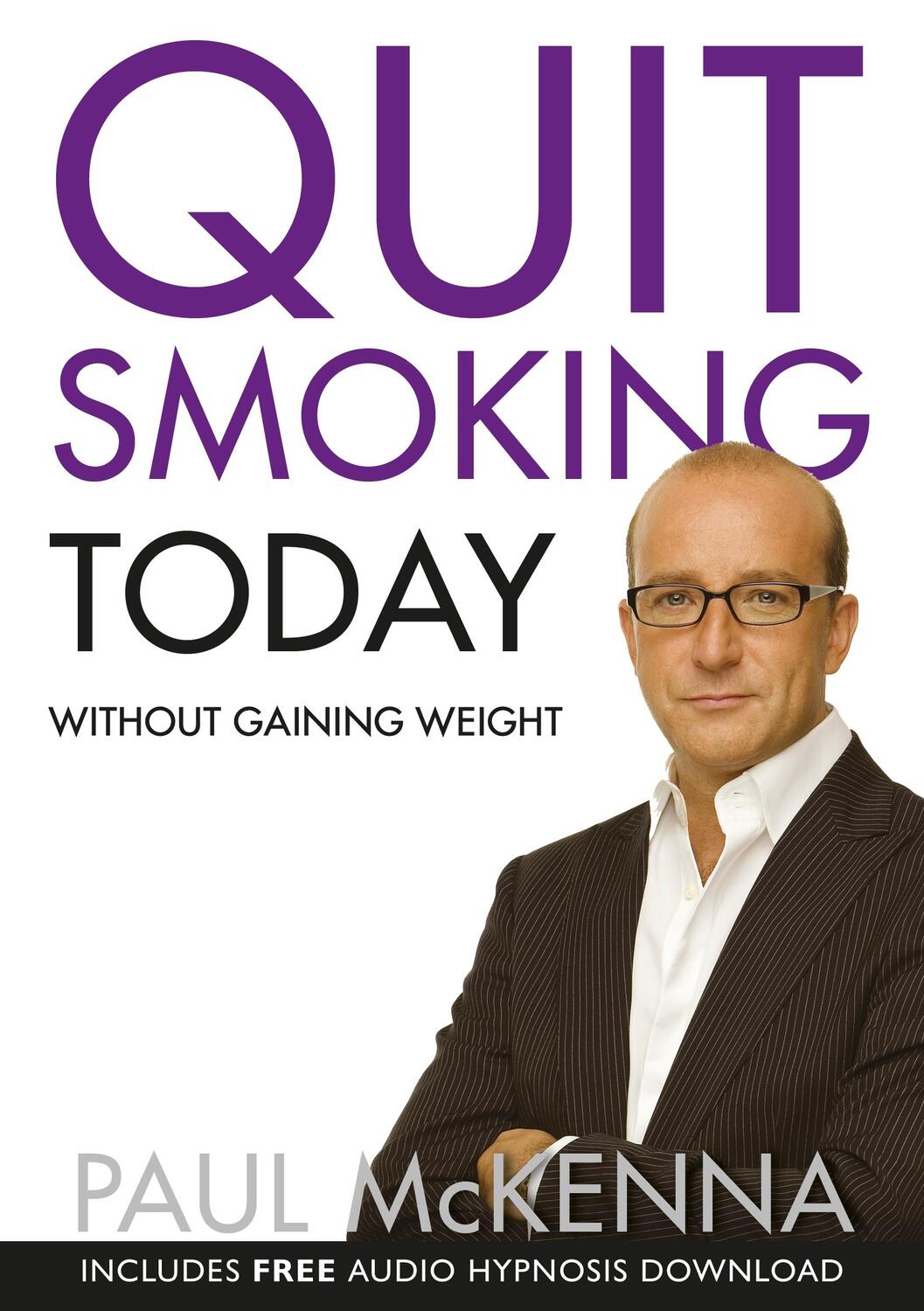 Cover: 9780593055366 | Quit Smoking Today Without Gaining Weight | Paul McKenna | Taschenbuch
