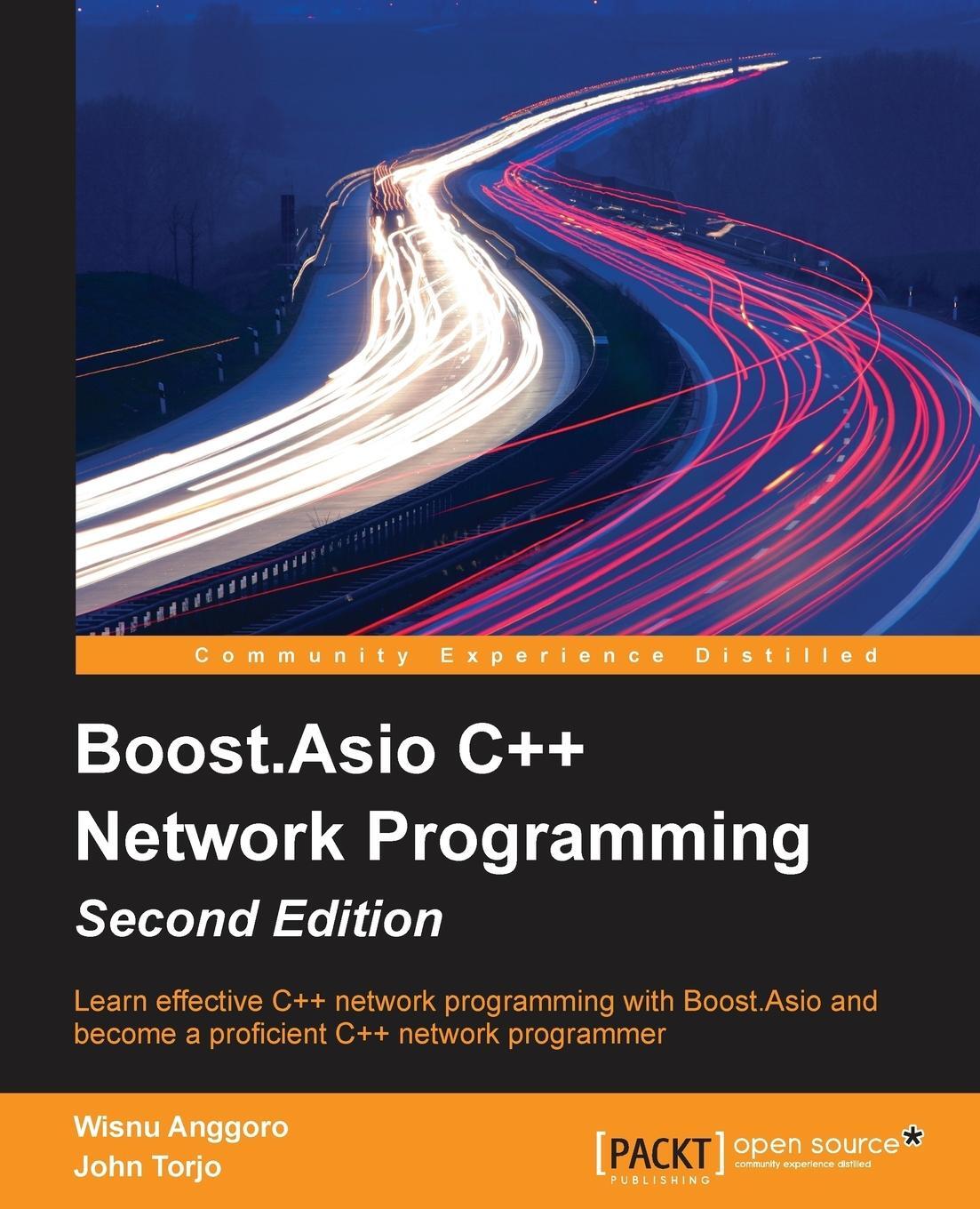 Cover: 9781785283079 | Boost.Asio C++ Network Programming - Second Edition | John Torjo