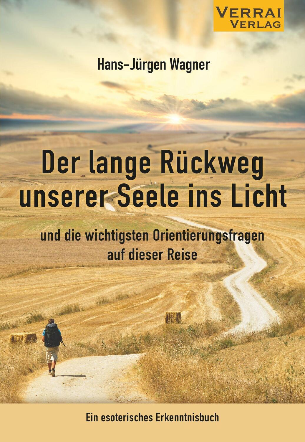 Cover: 9783948342715 | Der lange Rückweg unserer Seele ins Licht | Hans-Jürgen Wagner | Buch