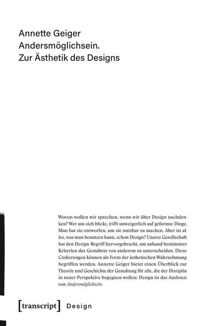 Cover: 9783837644890 | Andersmöglichsein. Zur Ästhetik des Designs | Annette Geiger | Buch