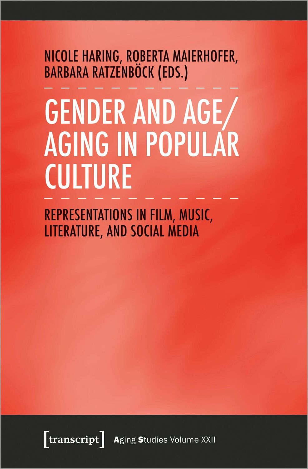 Cover: 9783837662429 | Gender and Age/Aging in Popular Culture | Nicole Haring (u. a.) | Buch