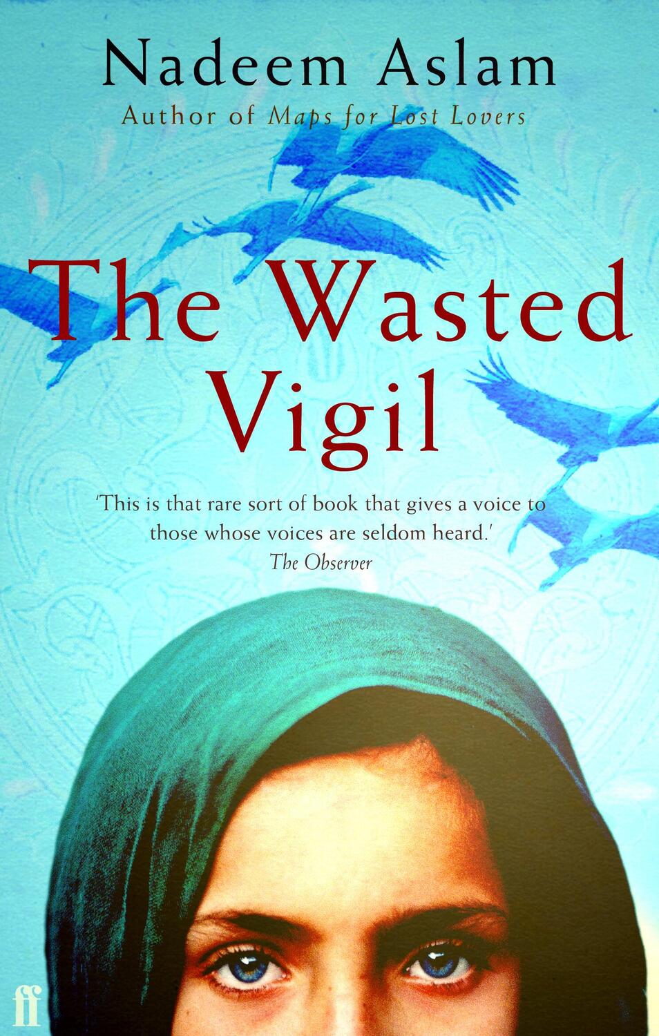 Cover: 9780571238804 | The Wasted Vigil | Nadeem Aslam | Taschenbuch | 448 S. | Englisch