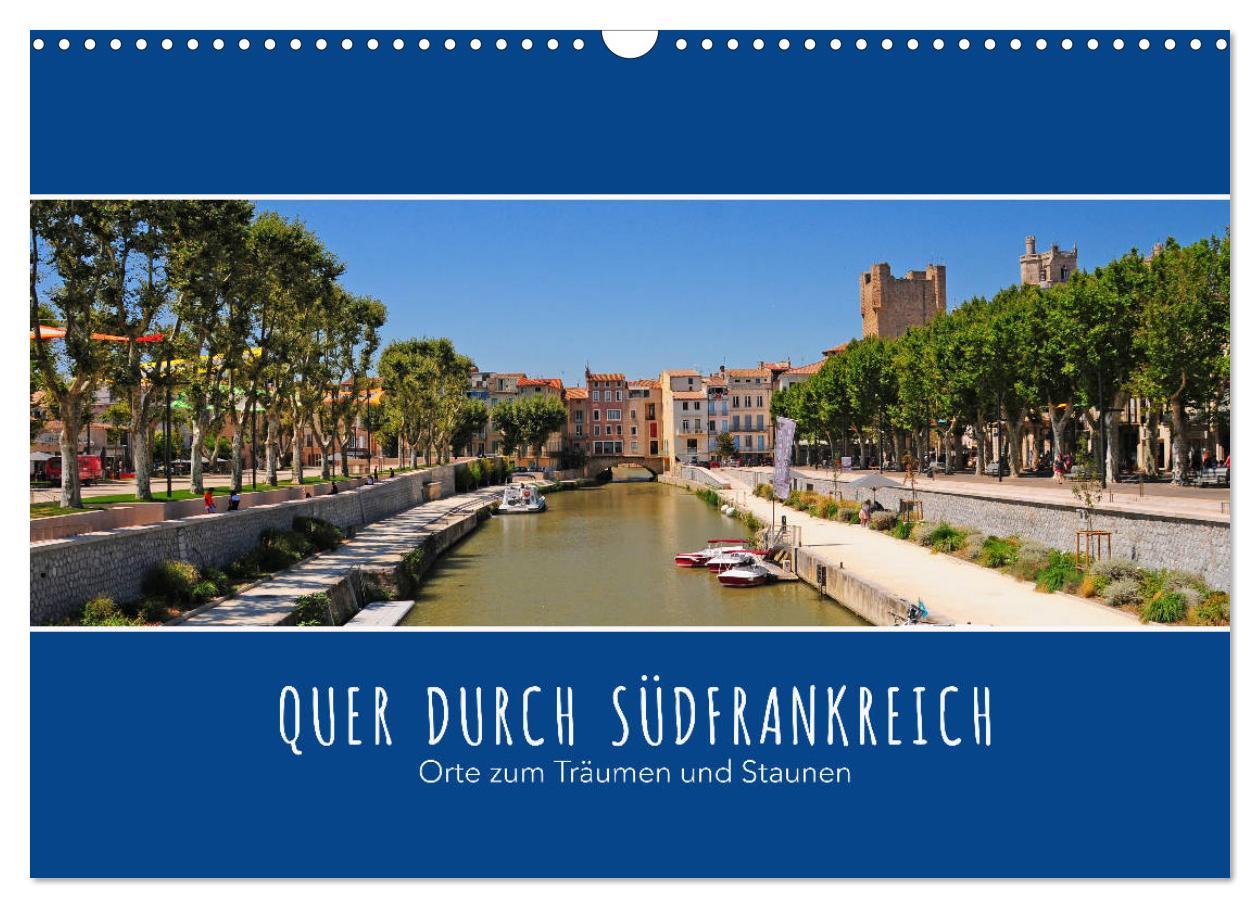 Cover: 9783435349326 | Quer durch Südfrankreich (Wandkalender 2025 DIN A3 quer), CALVENDO...