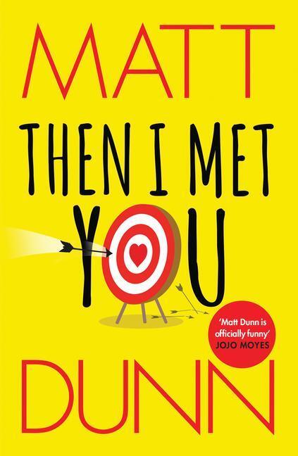 Cover: 9781477823453 | Then I Met You | Matt Dunn | Taschenbuch | Englisch | 2019