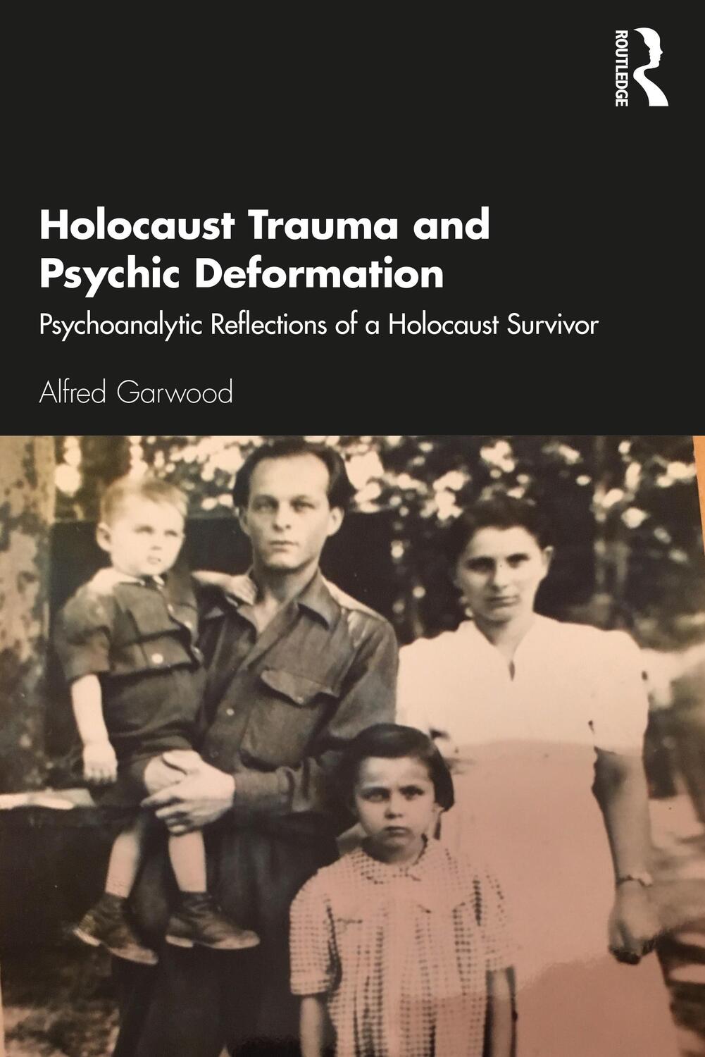 Cover: 9781780491882 | Holocaust Trauma and Psychic Deformation | Alfred Garwood | Buch