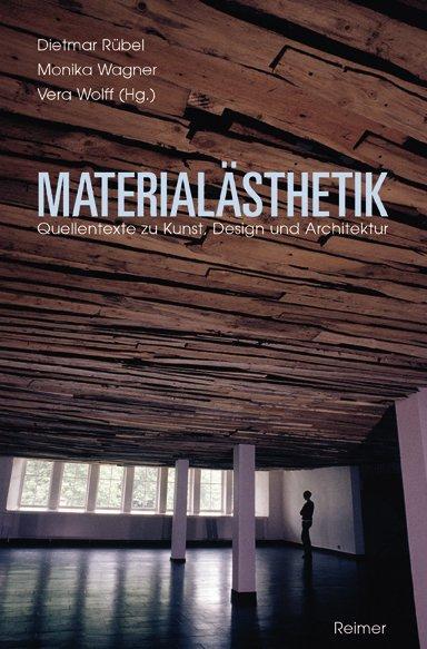 Cover: 9783496013358 | Materialästhetik | Quellentexte zu Kunst, Design und Architektur