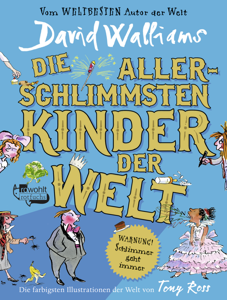 Cover: 9783499000614 | Die allerschlimmsten Kinder der Welt | Warnung! Schlimmer geht immer