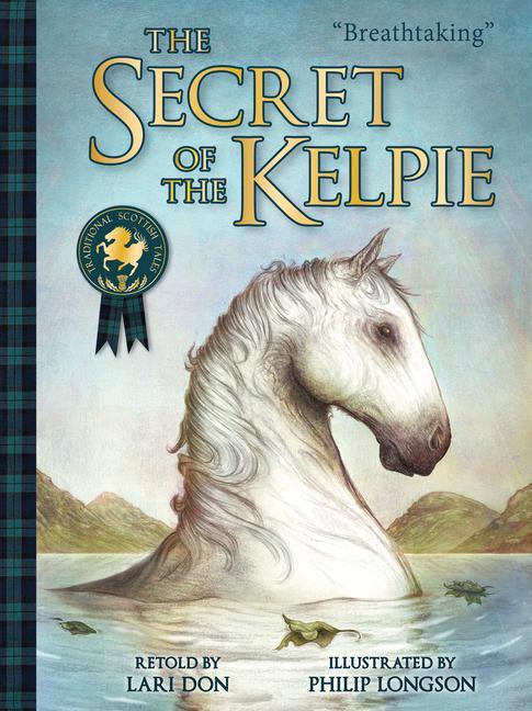 Cover: 9781782502524 | The Secret of the Kelpie | Lari Don | Taschenbuch | Englisch | 2022