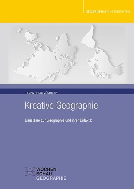Cover: 9783734400155 | Kreative Geographie | Bausteine zur Geographie und ihrer Didaktik