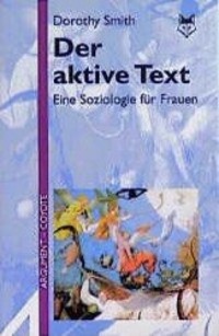 Cover: 9783886192359 | Der aktive Text | Eine Soziologie für Frauen. Vorw. v. Frigga Haug