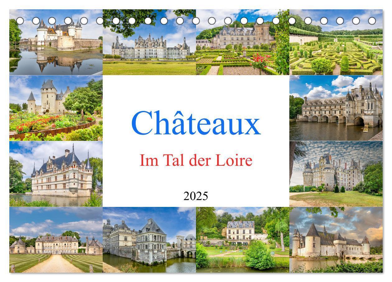 Cover: 9783383800429 | Châteaux. Im Tal der Loire (Tischkalender 2025 DIN A5 quer),...