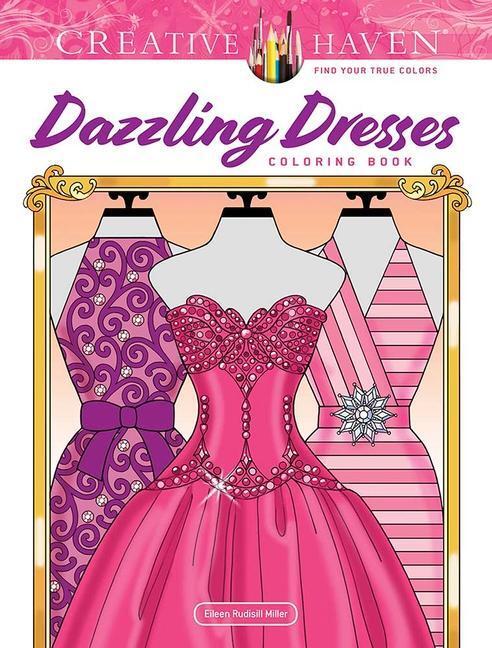 Cover: 9780486848525 | Creative Haven Dazzling Dresses Coloring Book | Eileen Rudisill Miller