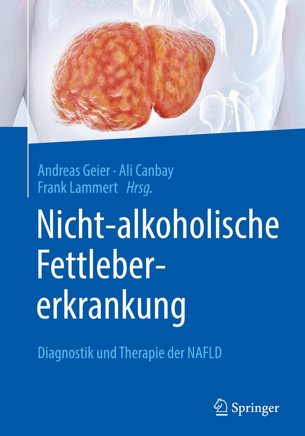 Cover: 9783662624838 | Nicht-alkoholische Fettlebererkrankung | Andreas Geier (u. a.) | Buch