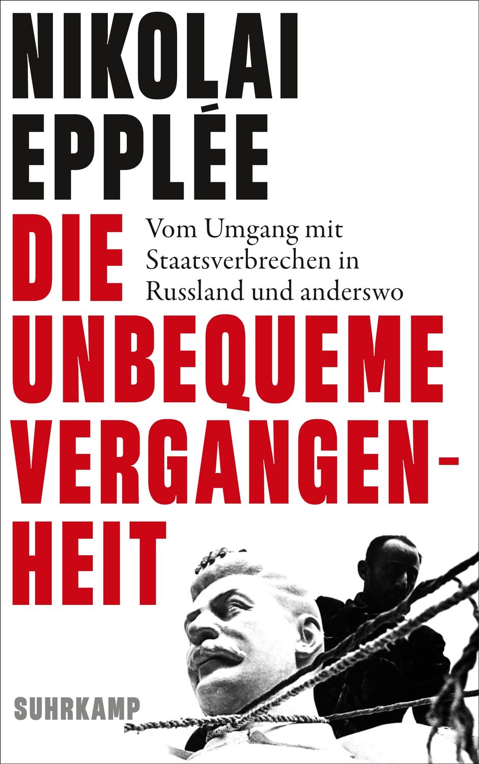 Cover: 9783518431054 | Die unbequeme Vergangenheit | Nikolai Epplée | Buch | Deutsch | 2023
