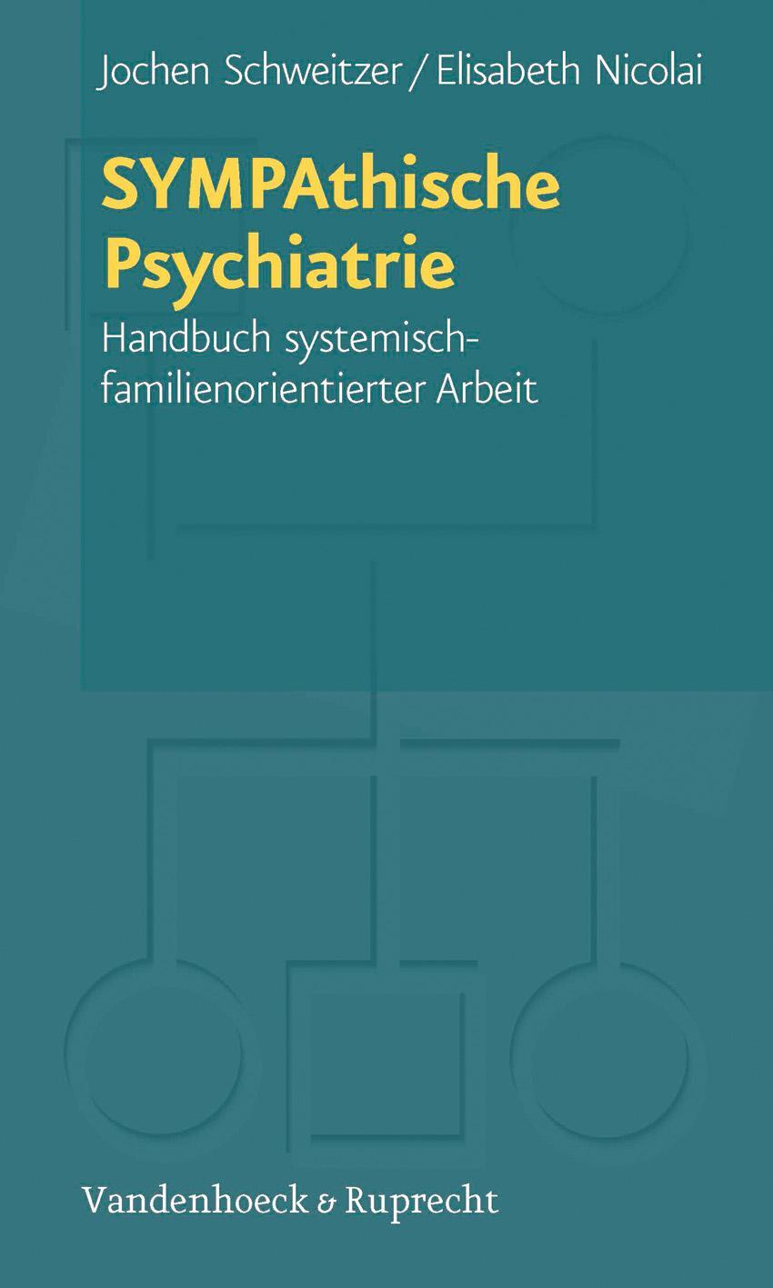 Cover: 9783525401620 | SYMPAthische Psychiatrie | Jochen Schweitzer (u. a.) | Taschenbuch
