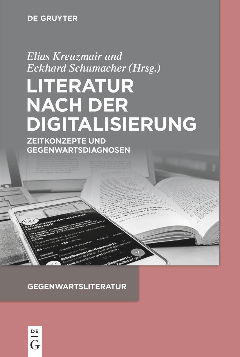 Cover: 9783110758436 | Literatur nach der Digitalisierung | Elias Kreuzmair (u. a.) | Buch