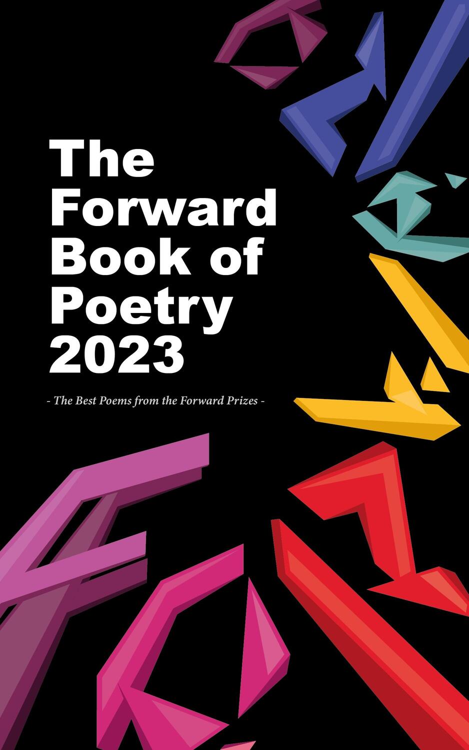 Cover: 9780571377589 | The Forward Book of Poetry 2023 | Various Poets | Taschenbuch | 2022
