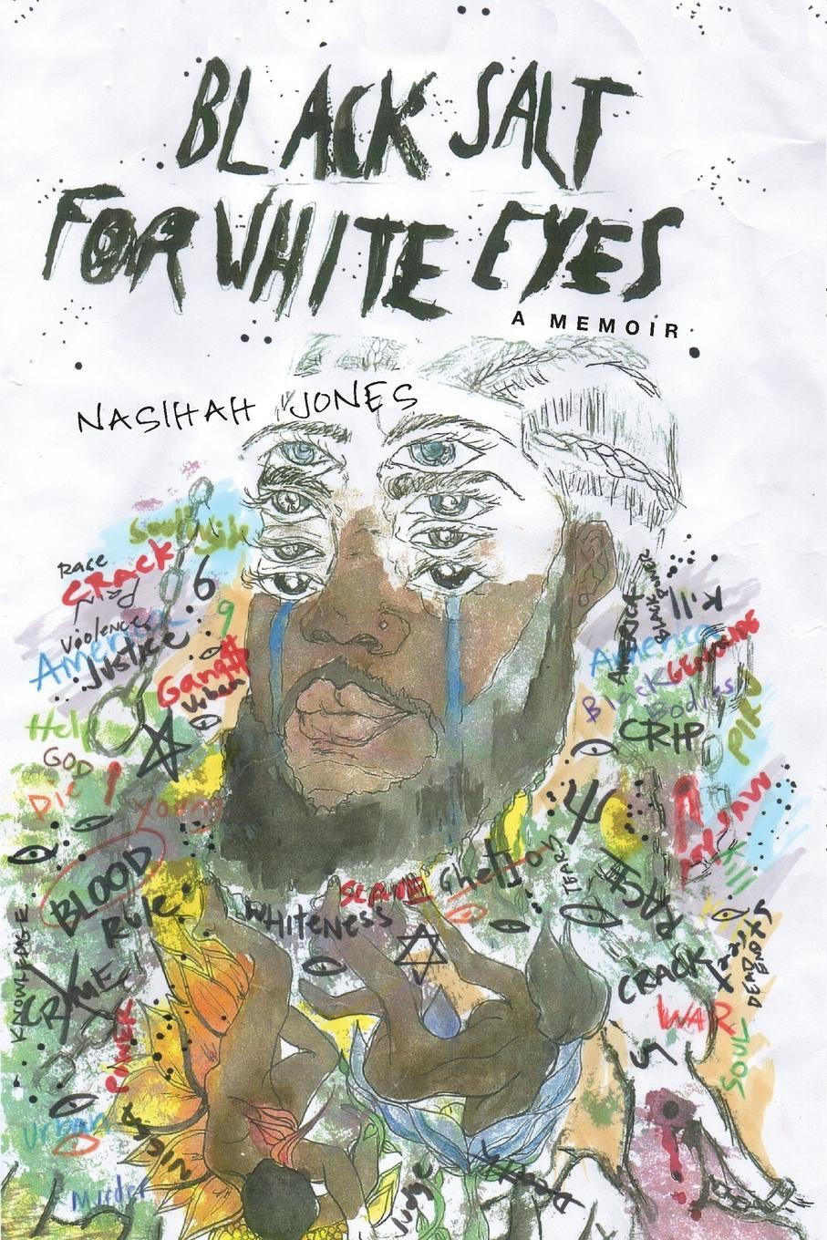 Cover: 9781951937775 | Black Salt for White Eyes | A Memoir | Nasihah Jones | Taschenbuch