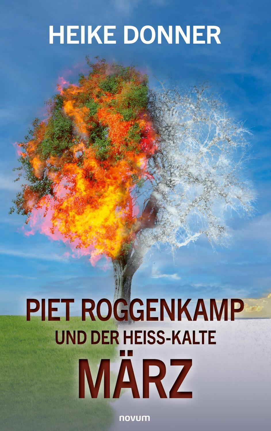 Cover: 9783991462668 | Piet Roggenkamp und der heiß-kalte März | Heike Donner | Taschenbuch