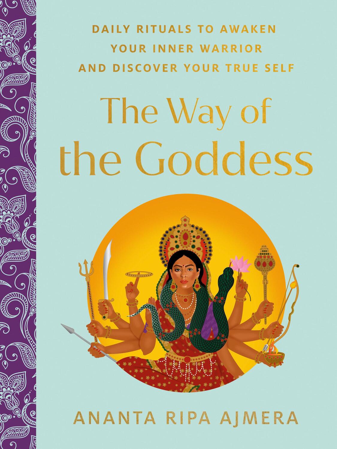 Cover: 9780593420706 | The Way of the Goddess: Daily Rituals to Awaken Your Inner Warrior...