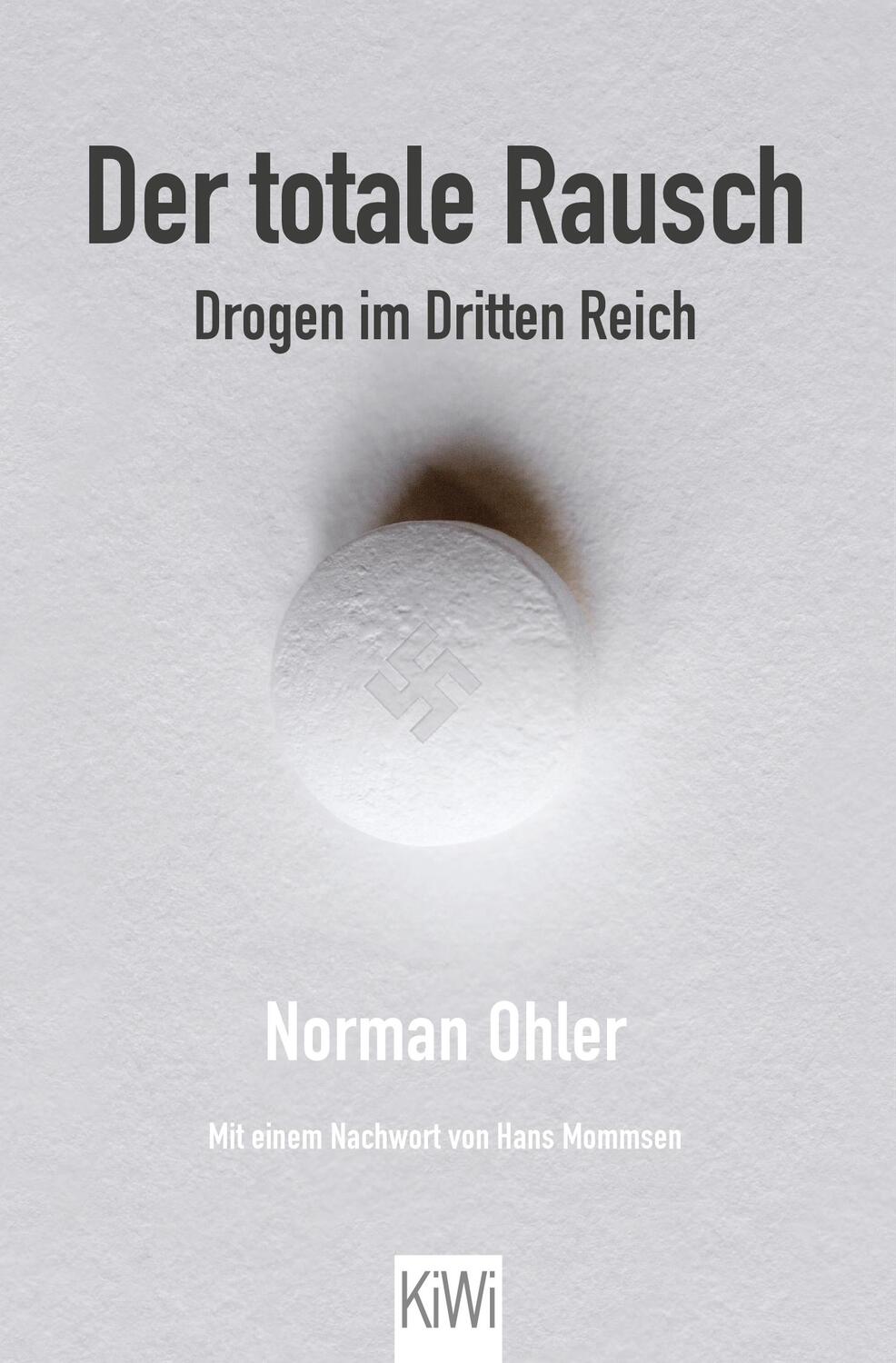Cover: 9783462050356 | Der totale Rausch | Drogen im Dritten Reich | Norman Ohler | Buch