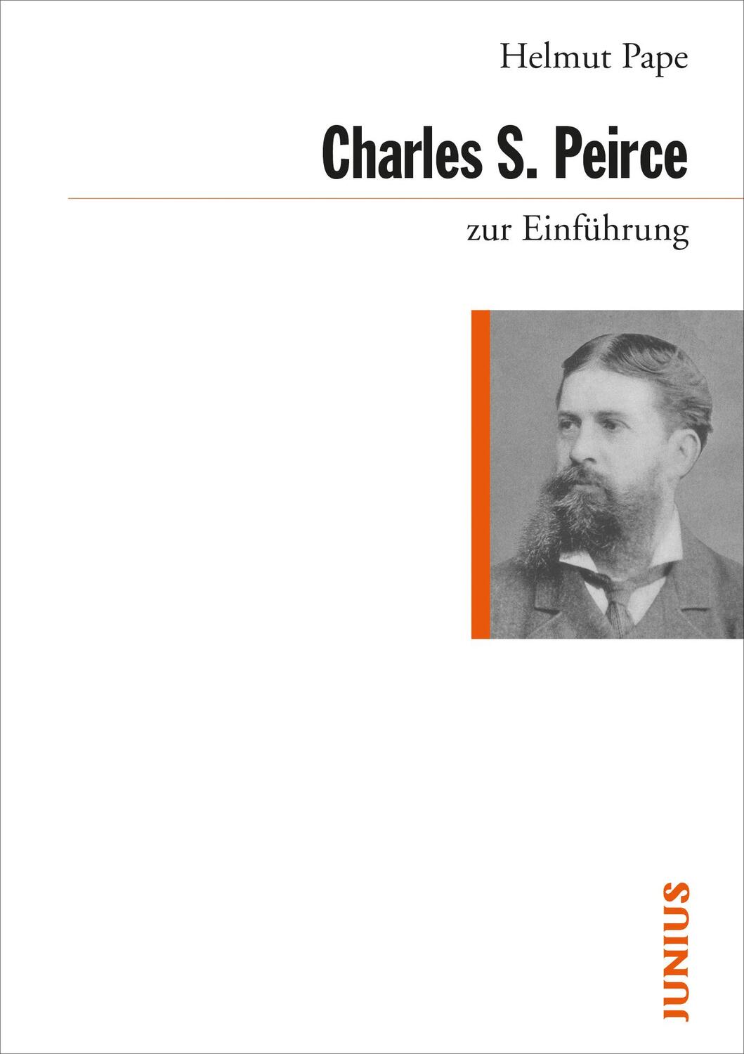 Cover: 9783885060932 | Charles Sanders Peirce zur Einführung | Helmut Pape | Taschenbuch