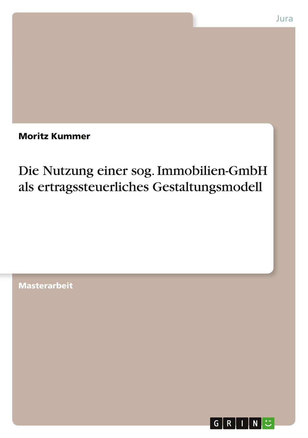 Cover: 9783963561924 | Die Nutzung einer sog. Immobilien-GmbH als ertragssteuerliches...