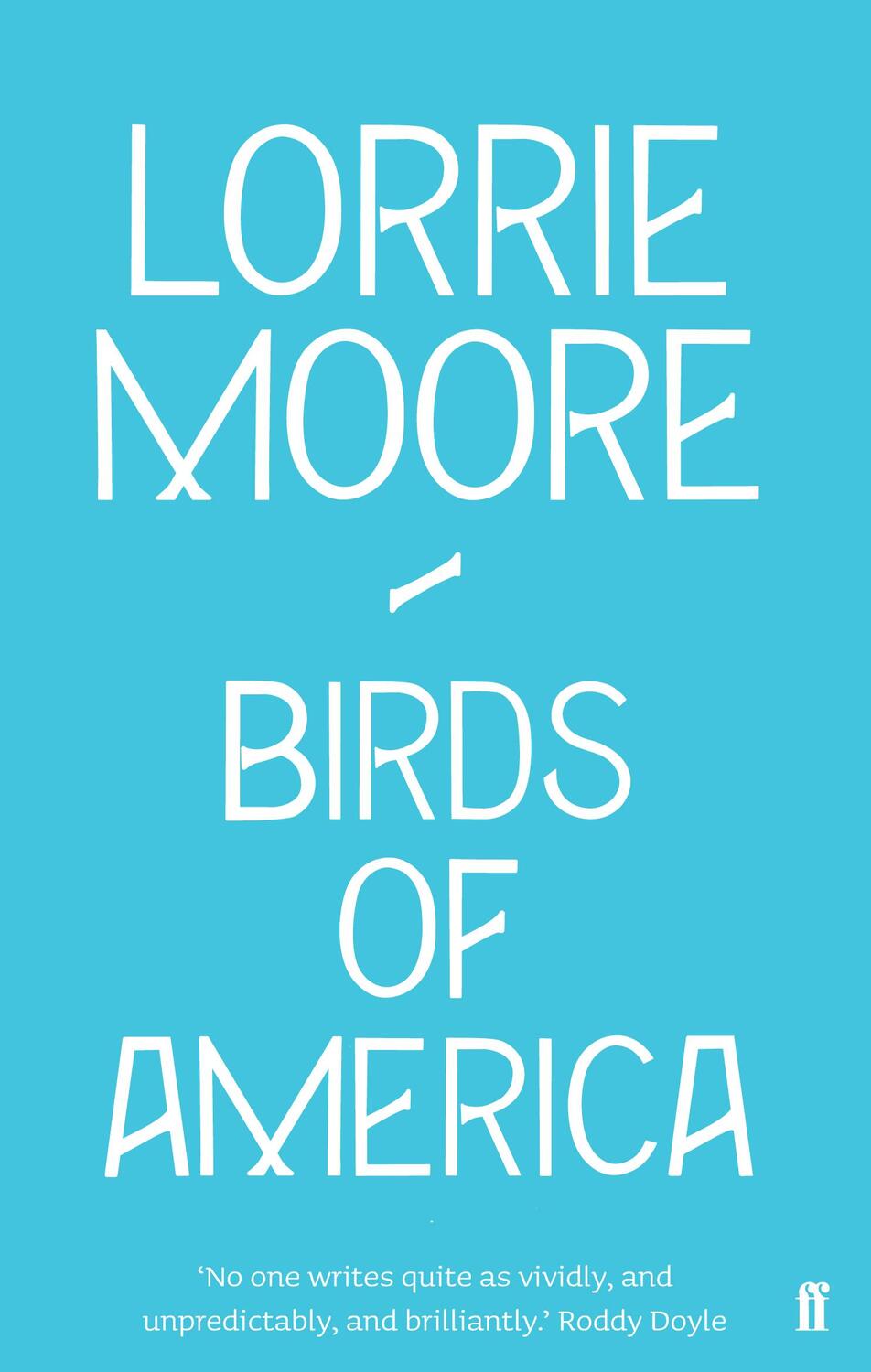 Cover: 9780571260867 | Birds of America | Lorrie Moore | Taschenbuch | Englisch | 2010