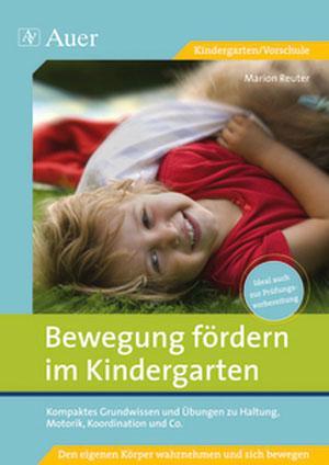 Cover: 9783403063124 | Bewegung fördern im Kindergarten | Marion Reuter | Taschenbuch | 2009