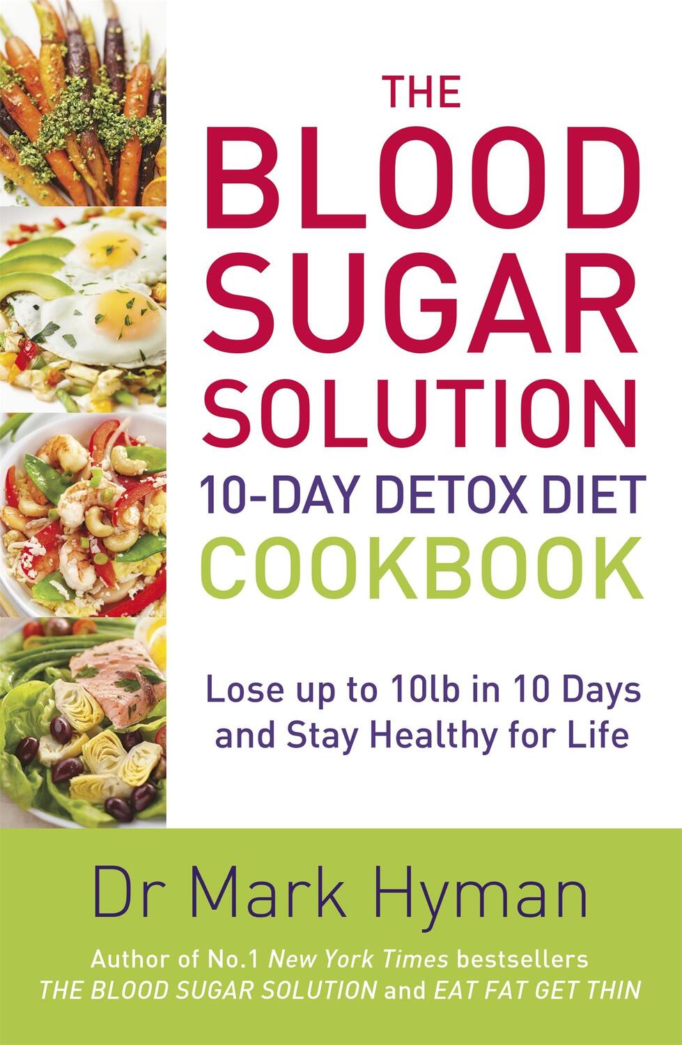 Cover: 9781473650343 | The Blood Sugar Solution 10-Day Detox Diet Cookbook | Mark Hyman