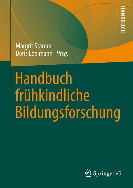 Cover: 9783531184746 | Handbuch frühkindliche Bildungsforschung | Doris Edelmann (u. a.)