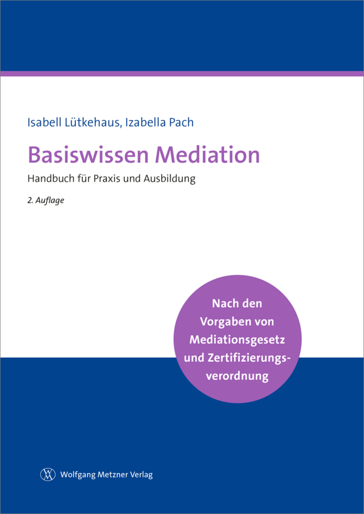 Cover: 9783961170524 | Basiswissen Mediation | Isabell Lütkehaus (u. a.) | Taschenbuch | 2020
