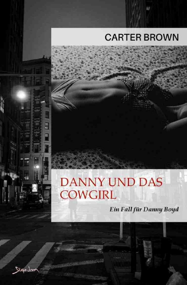 Cover: 9783818728557 | Danny und das Cowgirl - Ein Fall für Danny Boyd | Carter Brown | Buch