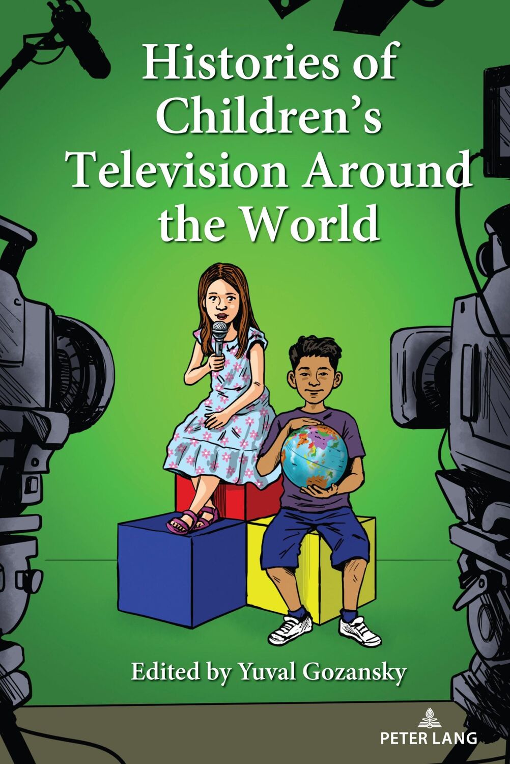 Cover: 9781433199028 | Histories of Children¿s Television Around the World | Yuval Gozansky